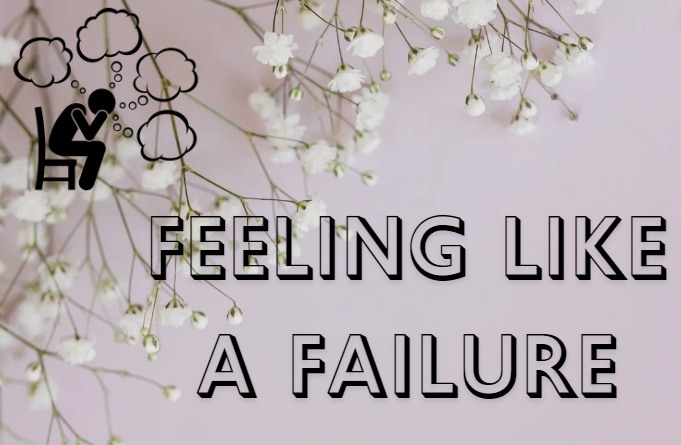 Feeling Like a Failure